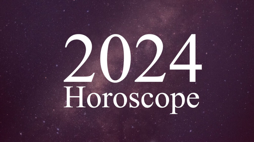 2024 Horoscope
